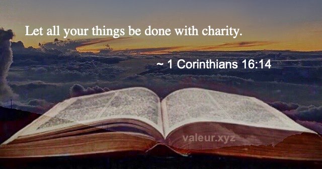1 Corinthians 16:14