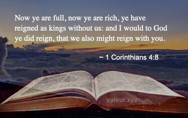 1 Corinthians 4:8