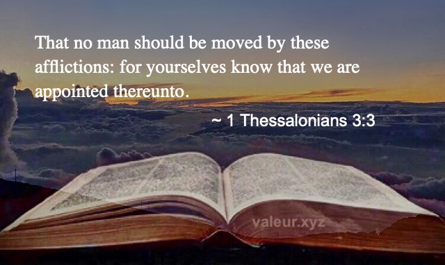 1 Thessalonians 3:3