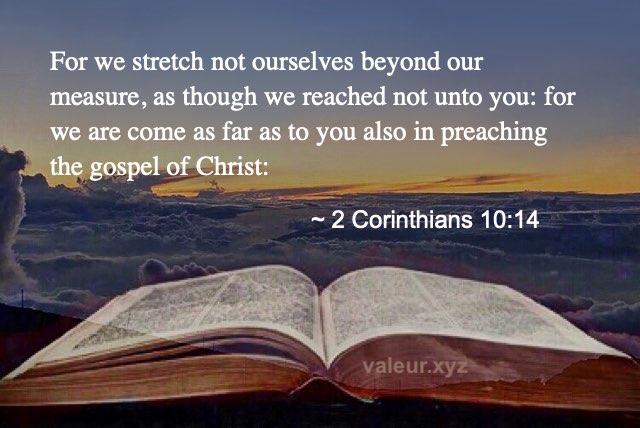 2 Corinthians 10:14 2 Corinthians 10:14