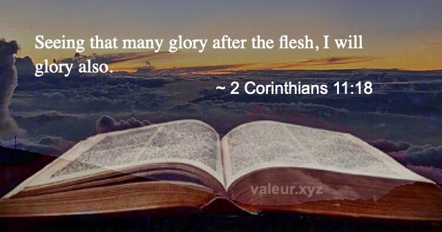 2 Corinthians 11:18 2 Corinthians 11:18