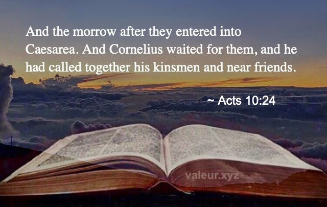 Acts 10:24