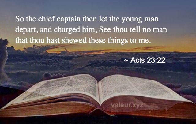 Acts 23:22