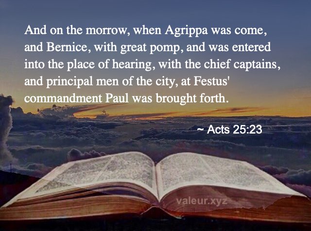 Acts 25:23
