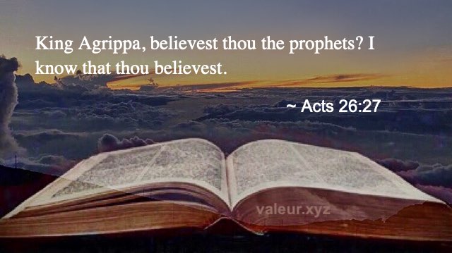 Acts 26:27