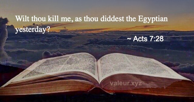 Acts 7:28