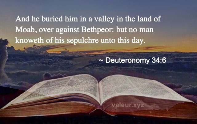 Deuteronomy 34:6 Deuteronomy 34:6