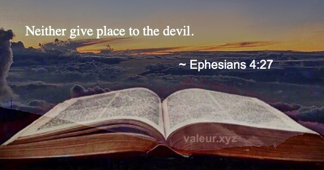 Ephesians 4:27 Ephesians 4:27