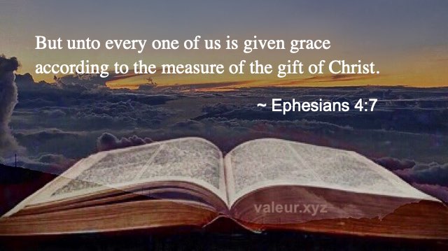 Ephesians 4:7 Ephesians 4:7