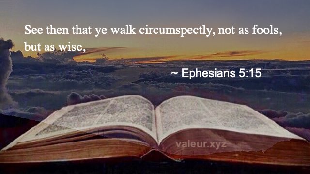 Ephesians 5:15 Ephesians 5:15