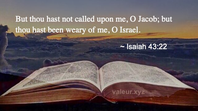 Isaiah 43:22