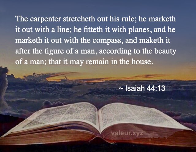 Isaiah 44:13 Isaiah 44:13