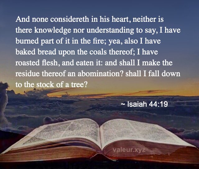 Isaiah 44:19