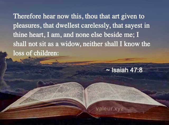 Isaiah 47:8