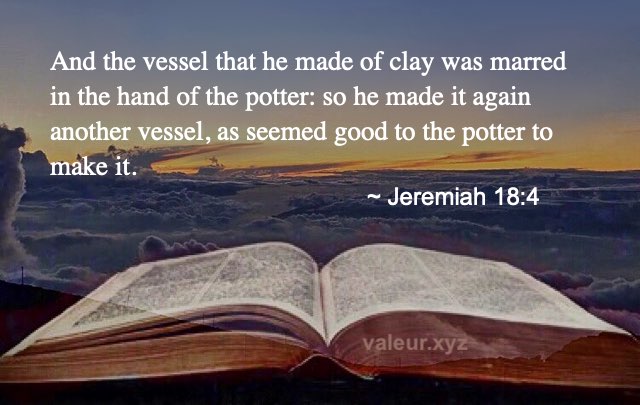 Jeremiah 18:4