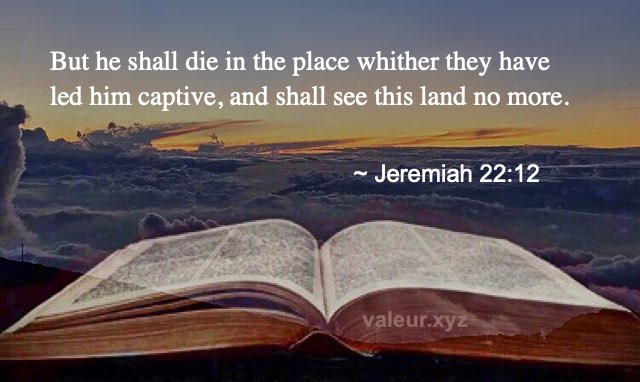 Jeremiah 22:12