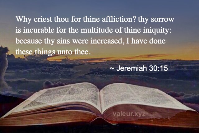 Jeremiah 30:15