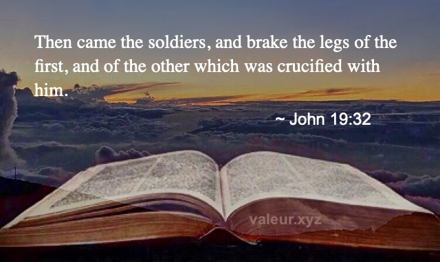 John 19:32 John 19:32