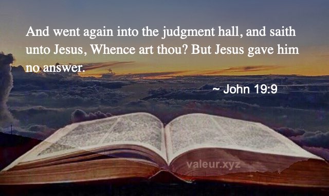 John 19:9 John 19:9