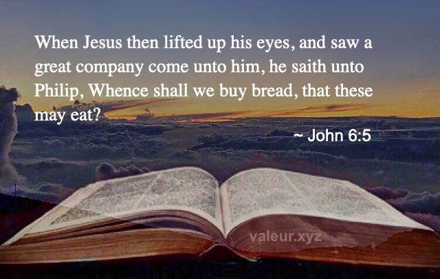 John 6:5 John 6:5
