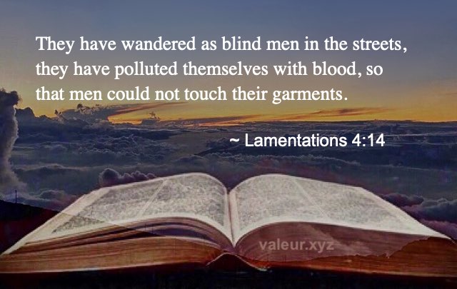 Lamentations 4:14