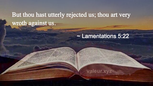 Lamentations 5:22