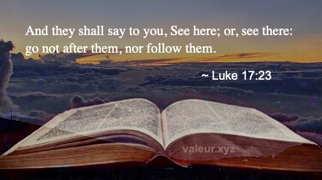 Luke 17:23