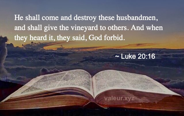 Luke 20:16