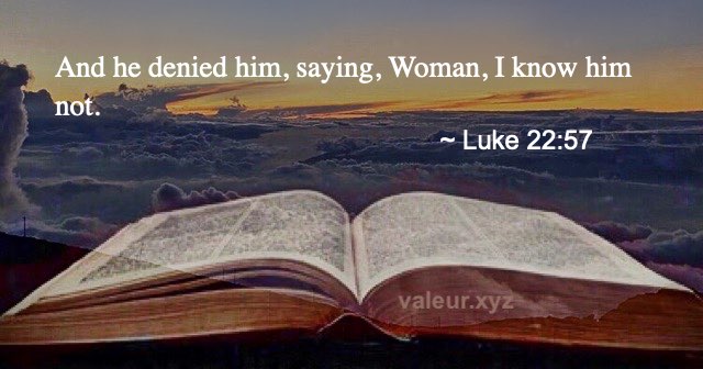 Luke 22:57