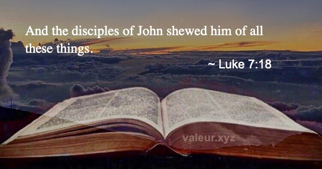 Luke 7:18