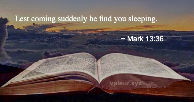 Mark 13:36