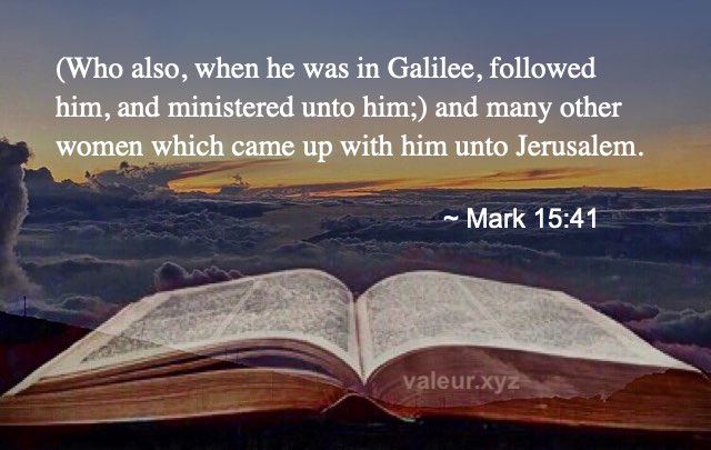 Mark 15:41