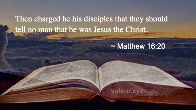Matthew 16:20