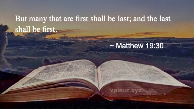Matthew 19:30