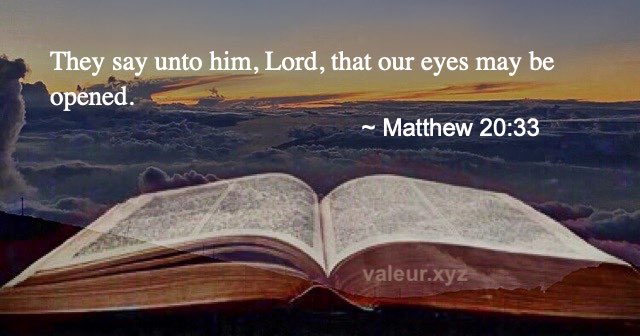 Matthew 20:33